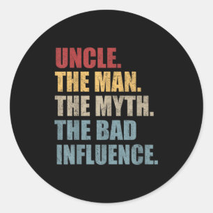 Vintager Spaß Uncle Man Myth Bad Influence Funny Runder Aufkleber