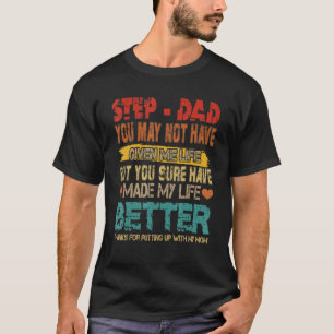 Vintager Step-Vater macht mein Leben besser, um Wi T-Shirt