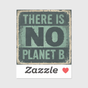 Vintager Tag der Erde - "Es gibt keinen Planeten B Aufkleber