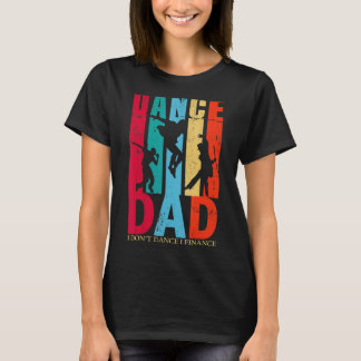 Vintager Tanzabend Vater I Don't Dance I Finance V T-Shirt