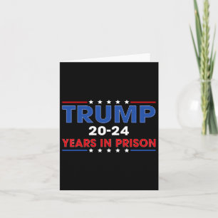 Vintager Trump 20-24 Jahre im Gefängnis Funny Anti Karte