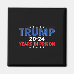 Vintager Trump 20-24 Jahre im Gefängnis Funny Anti Magnet