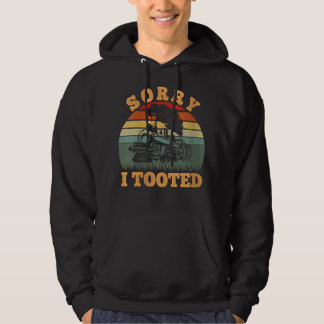 Vintager Zug Sorry I Toooot Funny Train Railroad Hoodie