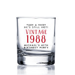 Vintages 40. Geburtstag Party Whiskyglas<br><div class="desc">Ein lustiges Whiskey Glas zum Feiern seines 40. Geburtstages mit "Take a Shot,  He's Still Hot" und seinem Namen in schlichter moderner Typografie und "Vintag" und das Jahr,  in dem er in einem Retro-roten Schriftart geboren war.</div>