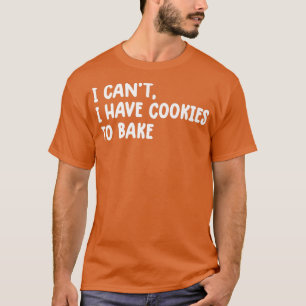 Vintages Backen ich kann keine Kekse zum Backen ha T-Shirt