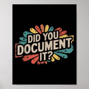Vintages Funny Office-Zitat hat Sie dokumentiert, Poster