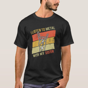 Vintages Hörmetall mit Sister Rock Music Lover T-Shirt