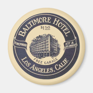 Vintages Hotel Baltimore, Los Angeles, CA Magnet