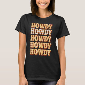Vintages Howdy-Land im südlichen Sprichwort T-Shirt