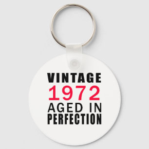 Vintages im Jahre 1972 gealtert in der Perfektion Schlüsselanhänger