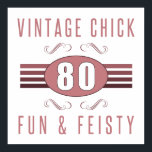 Vintages Kind am 80. Geburtstag Poster<br><div class="desc">Eine stilvolle und elegante Geburtstagsgeschenkidee für amüsante und lustige Frauen.</div>