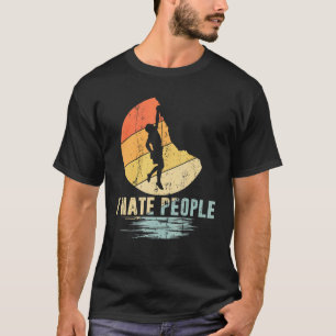 Vintages Klettern Ich hasse Leute Klettern Kletter T-Shirt