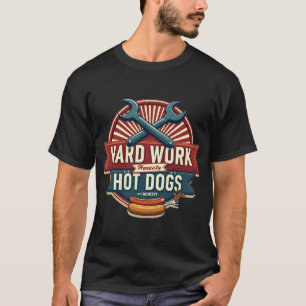 Vintages Logo für harte Arbeit und Hot Dogs T-Shirt