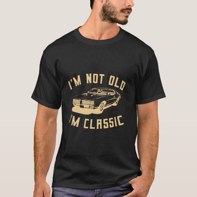 Vintages Muscle Car Funny Classic Quote T-Shirt (Vorderseite)