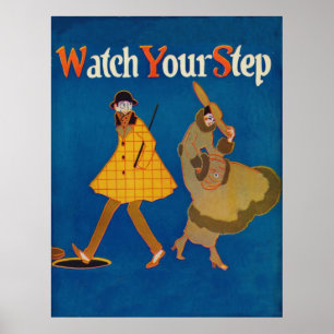 Vintages Poster "Watch Your Step"