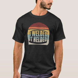 Vintages Retro I verschweißt es half Schweißschwei T-Shirt