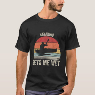 Vintages Retro Kayaking gibt mir Shirt Kayak Kay