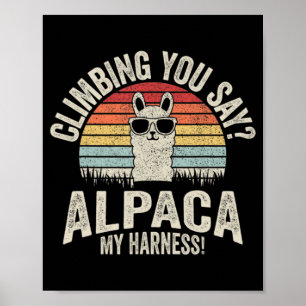 Vintages Retro Klettern Sie sagen Alpaca Meine Har Poster