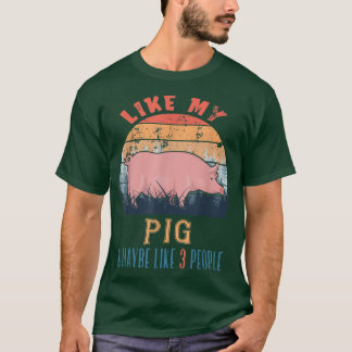 Vintages Retro wie mein Schwein und vielleicht 3 L T-Shirt