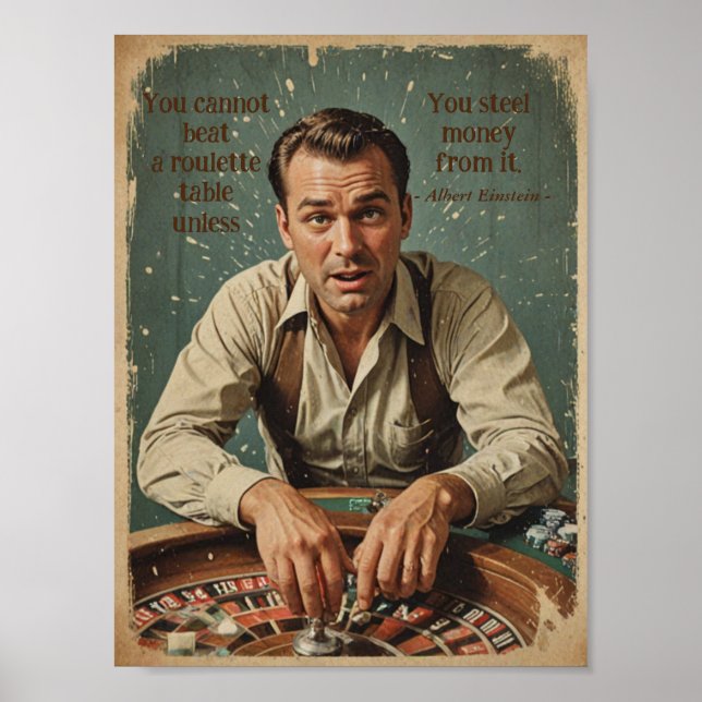 Vintages Roulette-Player-Poster mit Zitat Poster (Vorne)