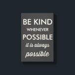Vintages Schwarz, wann immer möglich drucken Leinwanddruck<br><div class="desc">Motivationsdruck mit Elfenbein Retrotypografie und dunkelgrauem Hintergrund. Dieser Vintage Ausdruck wird ein perfekter Akzent für jeden Raum sein. Sei so freundlich wie möglich.</div>