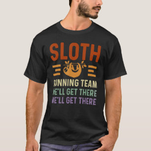 Vintages Sloth Running Team Wir kommen an Sloth T-Shirt