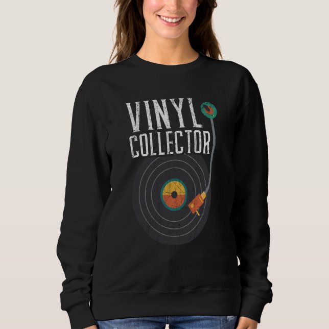 Vinyl Collector Vinyl Record Player Music  1 Sweatshirt (Vorderseite)
