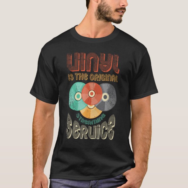 Vinyl Is The Original Streaming Service Vinyl Reco T-Shirt (Vorderseite)