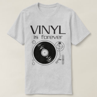 Vinyl ist für immer T-Shirt