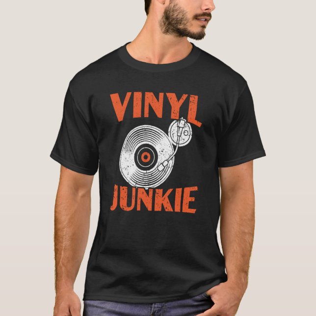 Vinyl Junkie Vinyl Record Player Music  1 T-Shirt (Vorderseite)