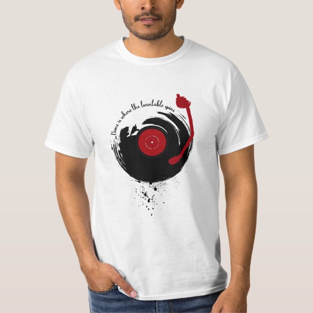 Vinyl Platten Zuhause ist, wo sich die Turntable d T-Shirt (Vorderseite)