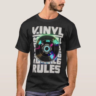 Vinyl Rules T-Shirt