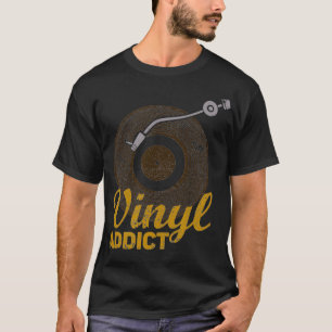 Vinyl-Süchtiger Vintage-Plattenspieler Musikliebha T-Shirt