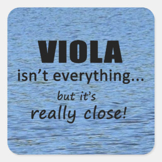 Viola ist nicht alles Square Sticker