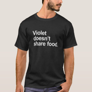 Violet teilt nichts - Funny Sarcastic Food L T-Shirt