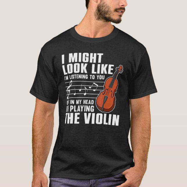Violin  For Men Women Violinist Violin Player 3 T-Shirt (Vorderseite)