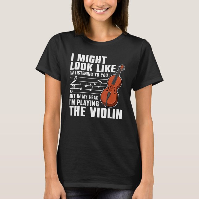 Violin  For Men Women Violinist Violin Player 3 T-Shirt (Vorderseite)