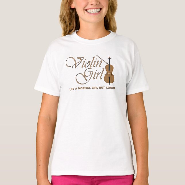 Violin Girl, wie ein normales Mädchen, aber cooler T-Shirt (Vorderseite)