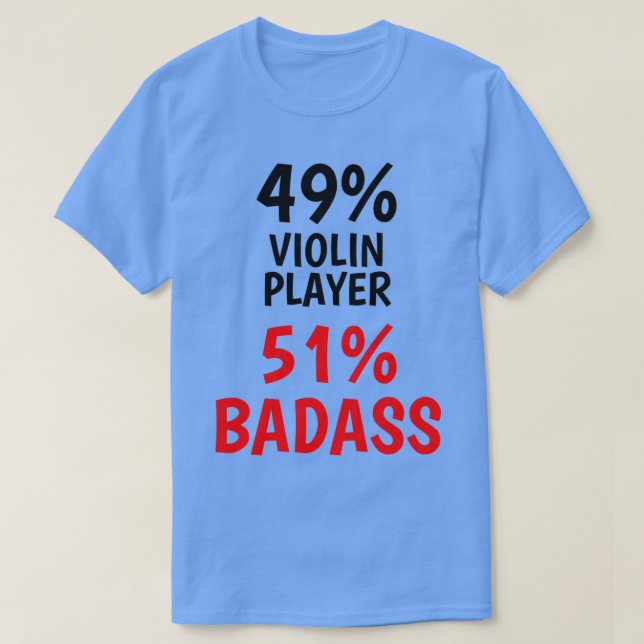Violin Player Badass T-Shirt (Design vorne)