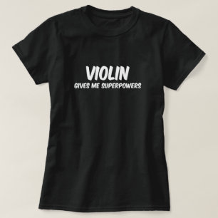Violin Superpower Funny Superheld Musik T-Shirt