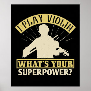 Violine - Ich spiele Geige. Deine Supermacht? Poster