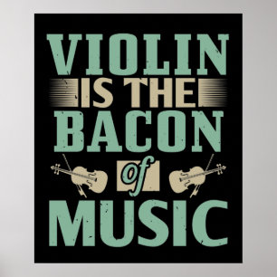 Violine - Violine ist der Speck der Musik Poster