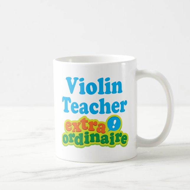 Violinen-Lehrer-Extraordinaire Geschenk-Idee Tasse (Rechts)