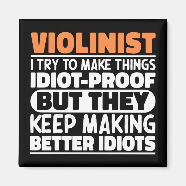 Violinist Ich versuche, Dinge Cool zu machen Lusti Magnet (Vorne)
