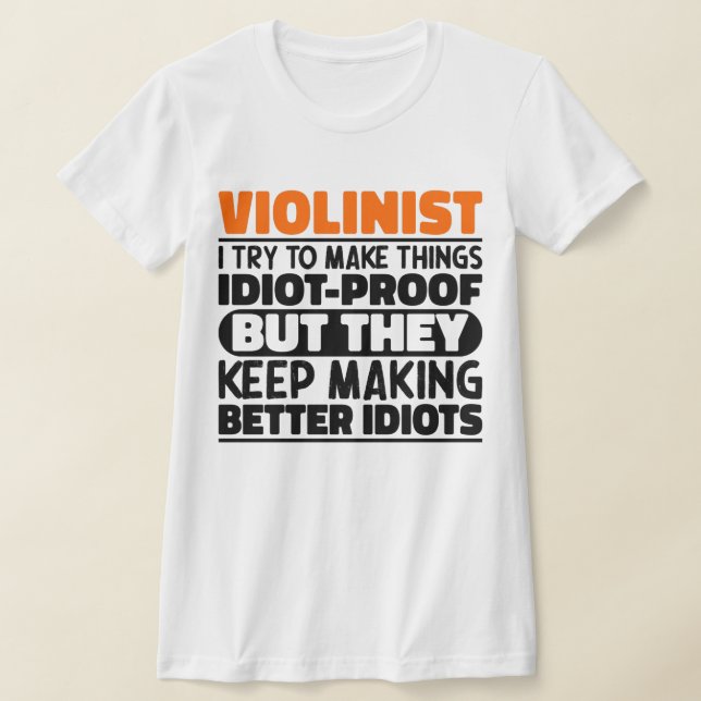 Violinist Ich versuche, Dinge Cool zu machen Lusti T-Shirt (Ablage )
