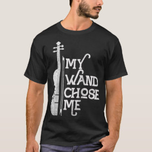 Violinist My Wand wählte mich Violinmusiker T-Shirt