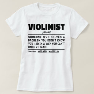 Violinist Noun Definition Violin Player Geburtstag T-Shirt
