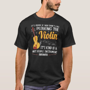 Violinist-Violinist-Musiker Violinist T-Shirt