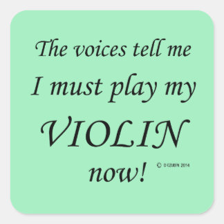 Violinstimmen sagen, sie müssen Square Sticker spi