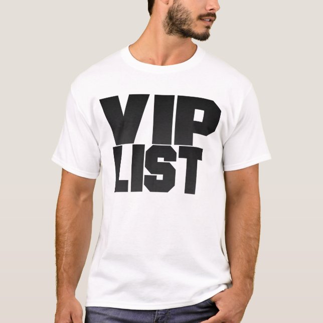 Vip-Listen-Shirt 1 T-Shirt (Vorderseite)